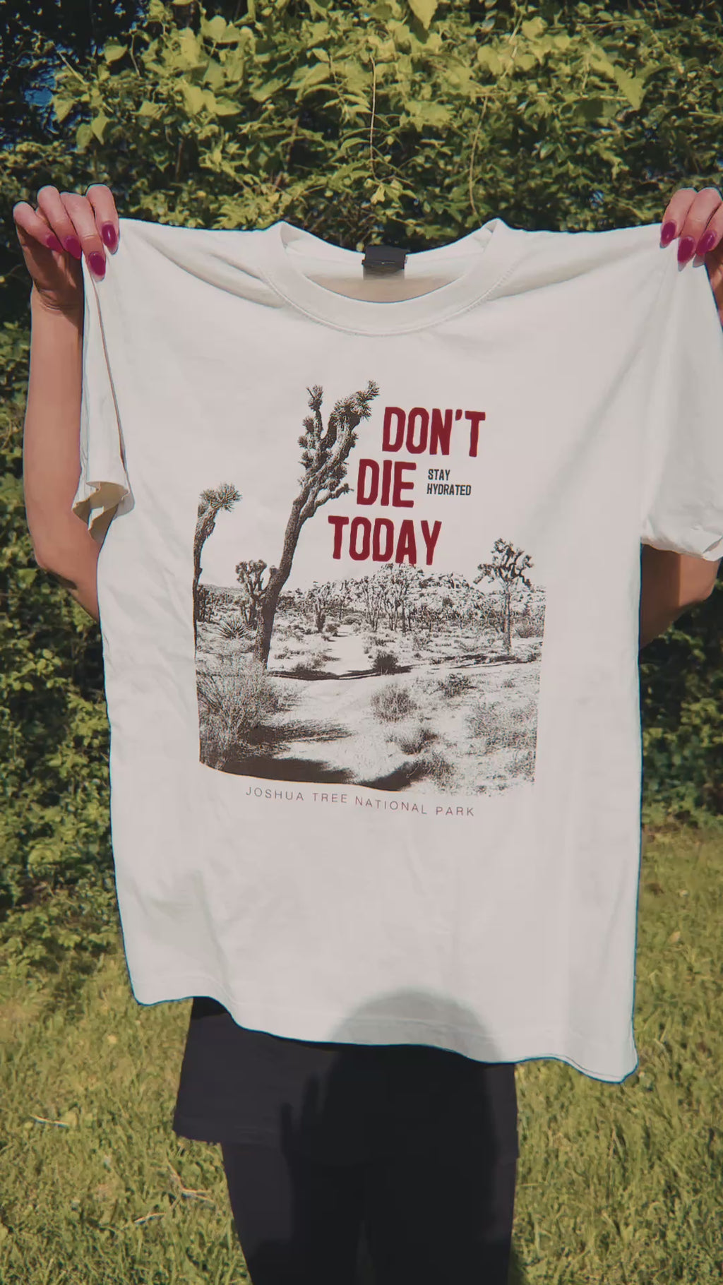 "Don't Die Today" Joshua Tree Tee